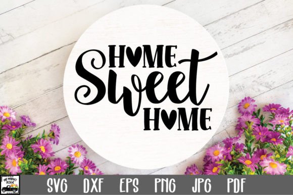 Download Home Sweet Home SVG File - Home Collection